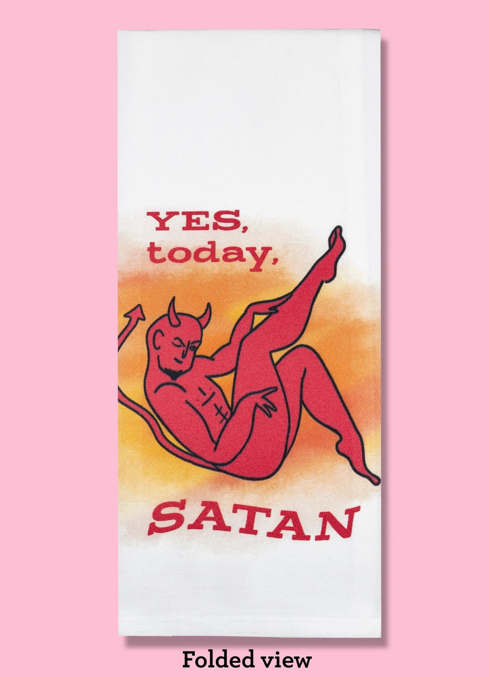 Yes Today Satan Dish Towel