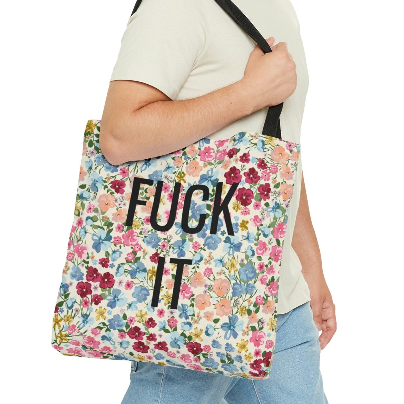 Fuck It Tote Bag