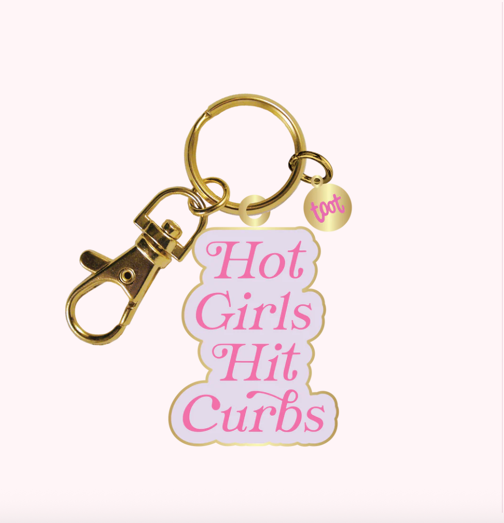 Hot Girls Hit Curbs Keychain PRE ORDER