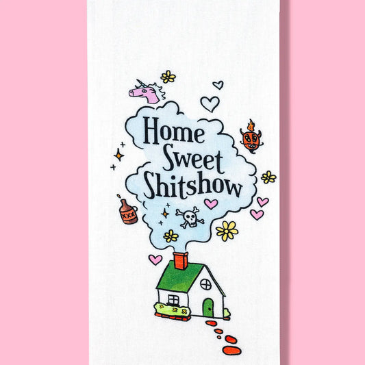 Home Sweet Shit Show Dish Towel