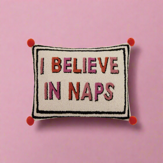 I Believe In Naps Cushion JANUARY PRE ORDER