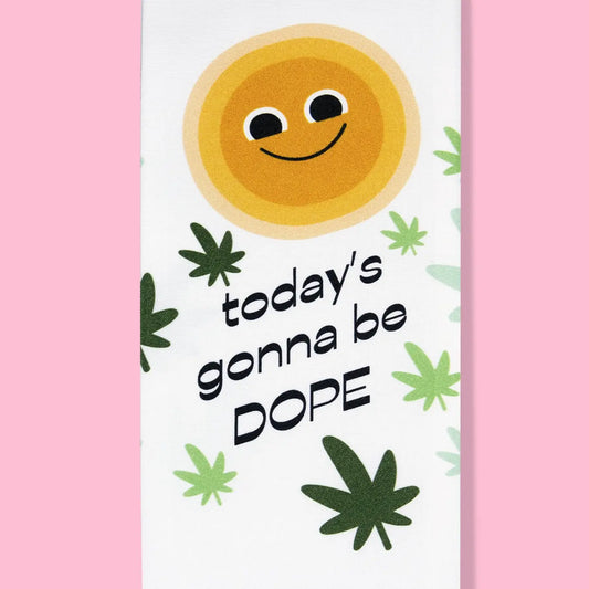 Dope Day Dish Towel PRE ORDER