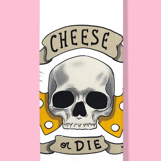 Cheese OR Die Dish Towel