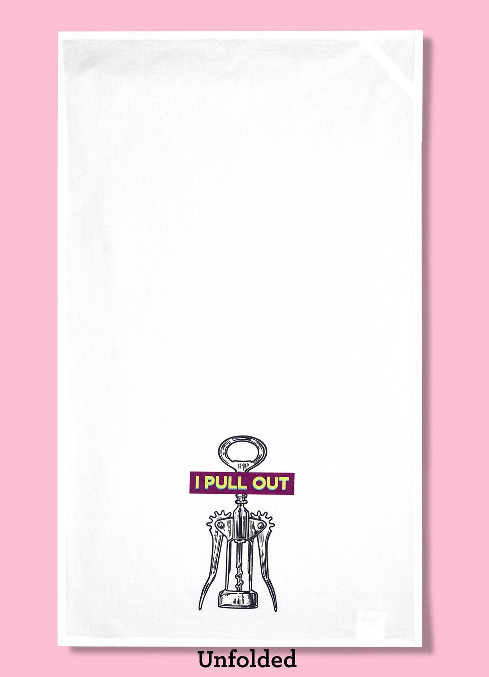 I Pull Out Dish Towel PRE ORDER