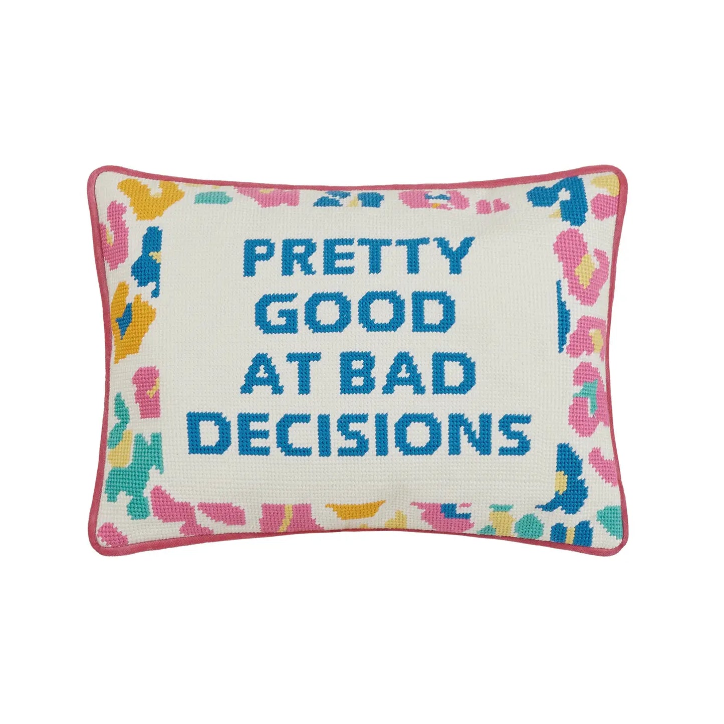 Bad Decisions Cushion PRE ORDER