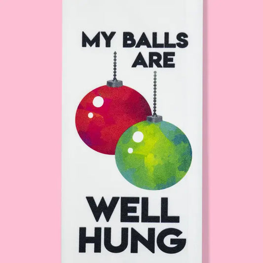 My Balls Are Well Hung Dish Towel PRE ORDER