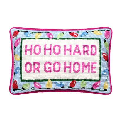 HO HARD OR GO HOME Cushion PRE ORDER