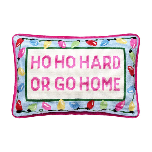 HO HARD OR GO HOME Cushion PRE ORDER