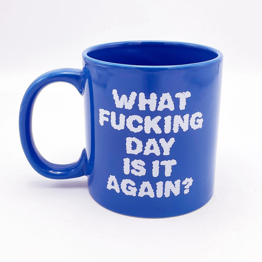 What Day Is It Giant Mug