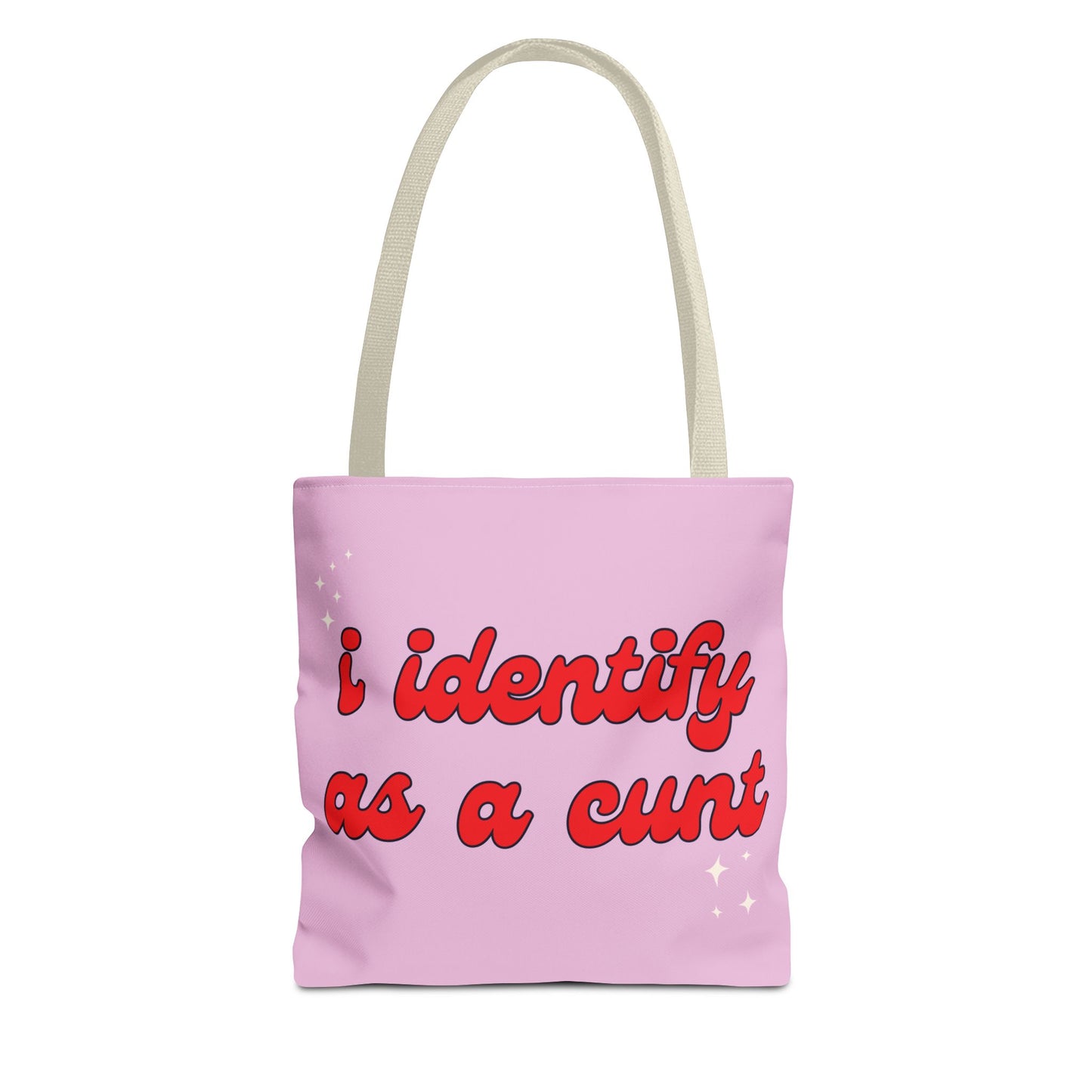 I Identify As A Cunt Tote Bag