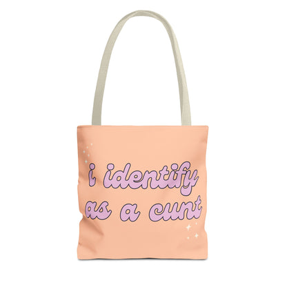 I Identify As A Cunt Tote Bag