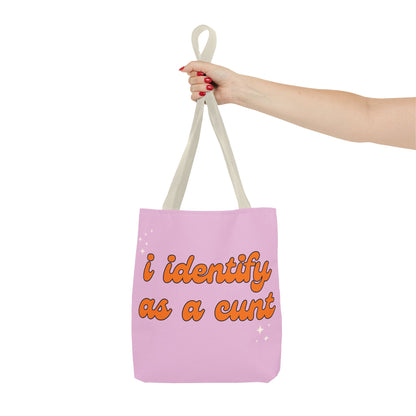 I Identify As A Cunt Tote Bag