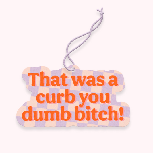 That Was a Curb Air Freshener