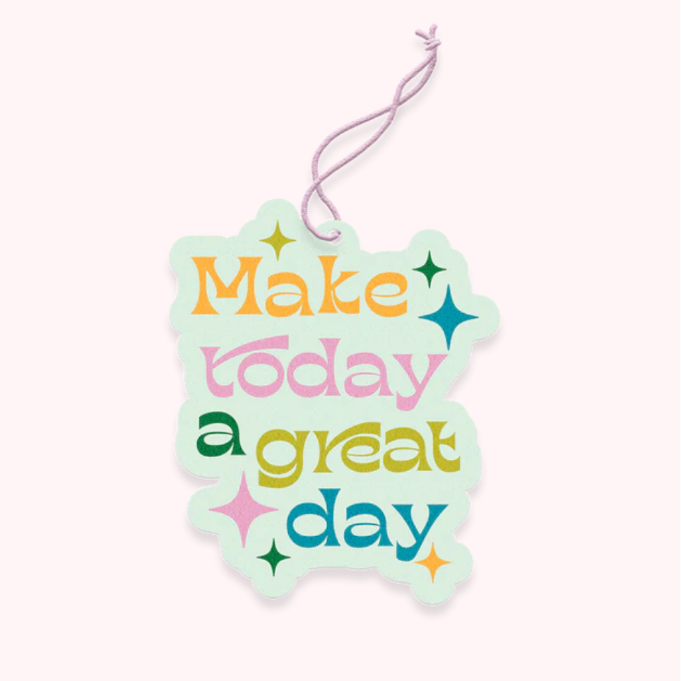 Make Today Great Air Freshener