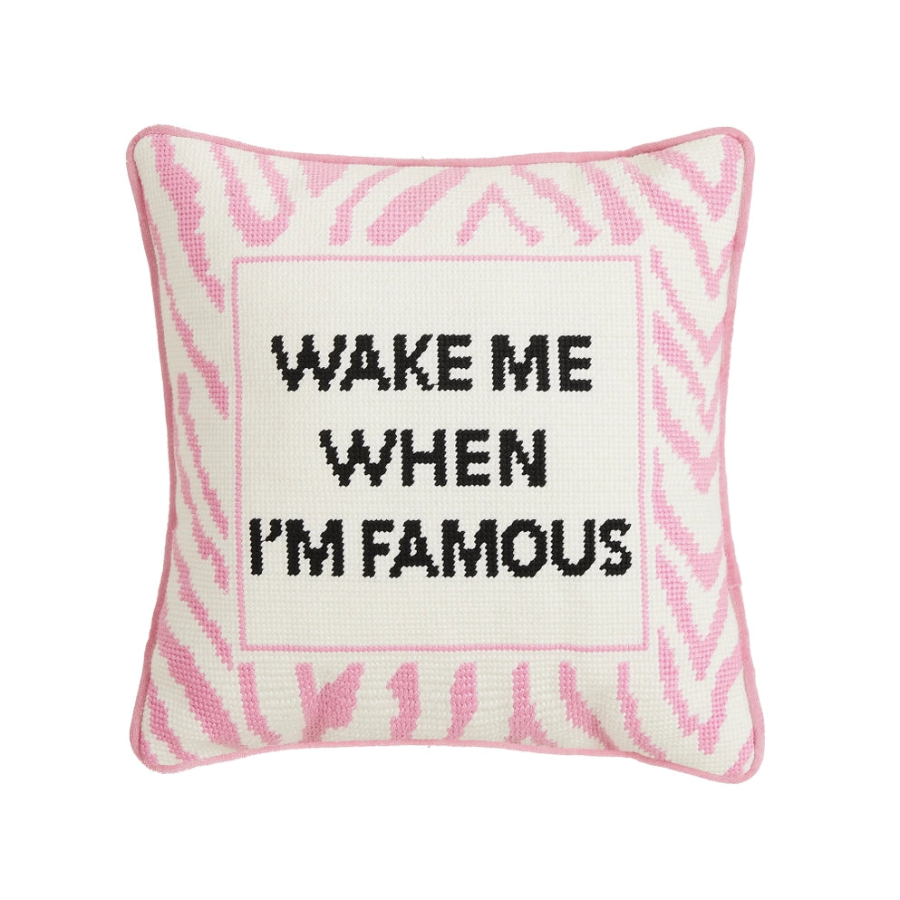 Wake Me When I'm Famous Cushion