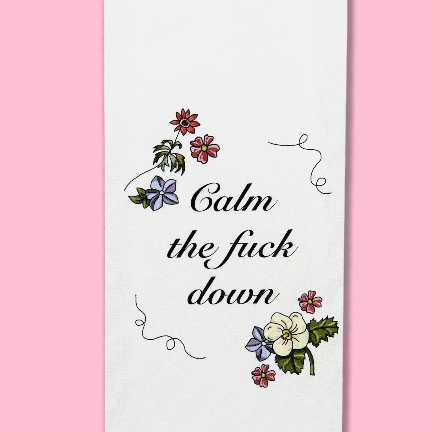 Calm The Fuck Down Dish Towel