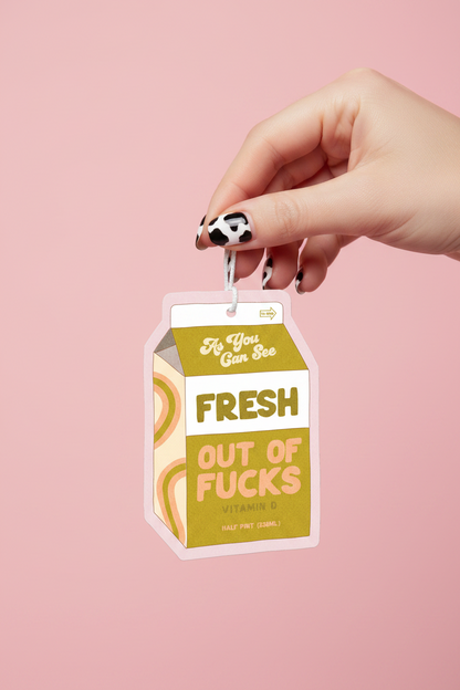 Fresh Out Of Fucks Air Freshener