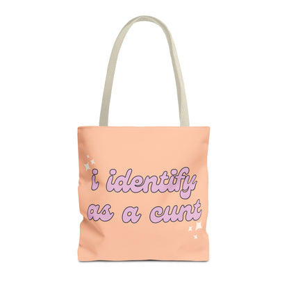 I Identify As A Cunt Tote Bag