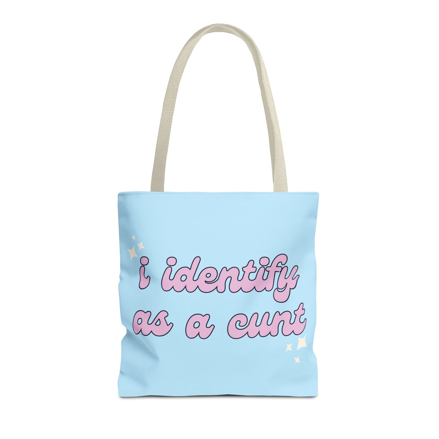 I Identify As A Cunt Tote Bag