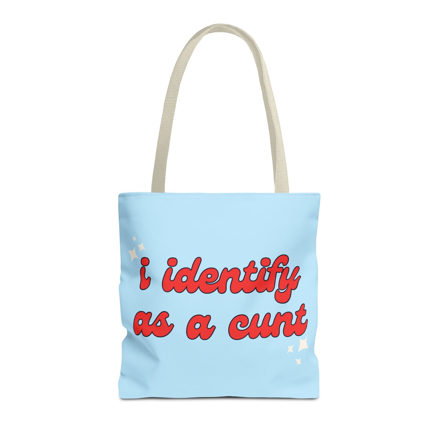 I Identify As A Cunt Tote Bag