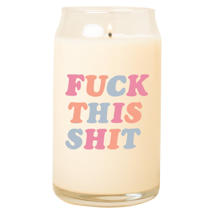 Fuck This Shit Candle PRE ORDER