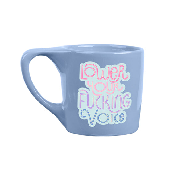 Lower Your Voice Ceramic Mug